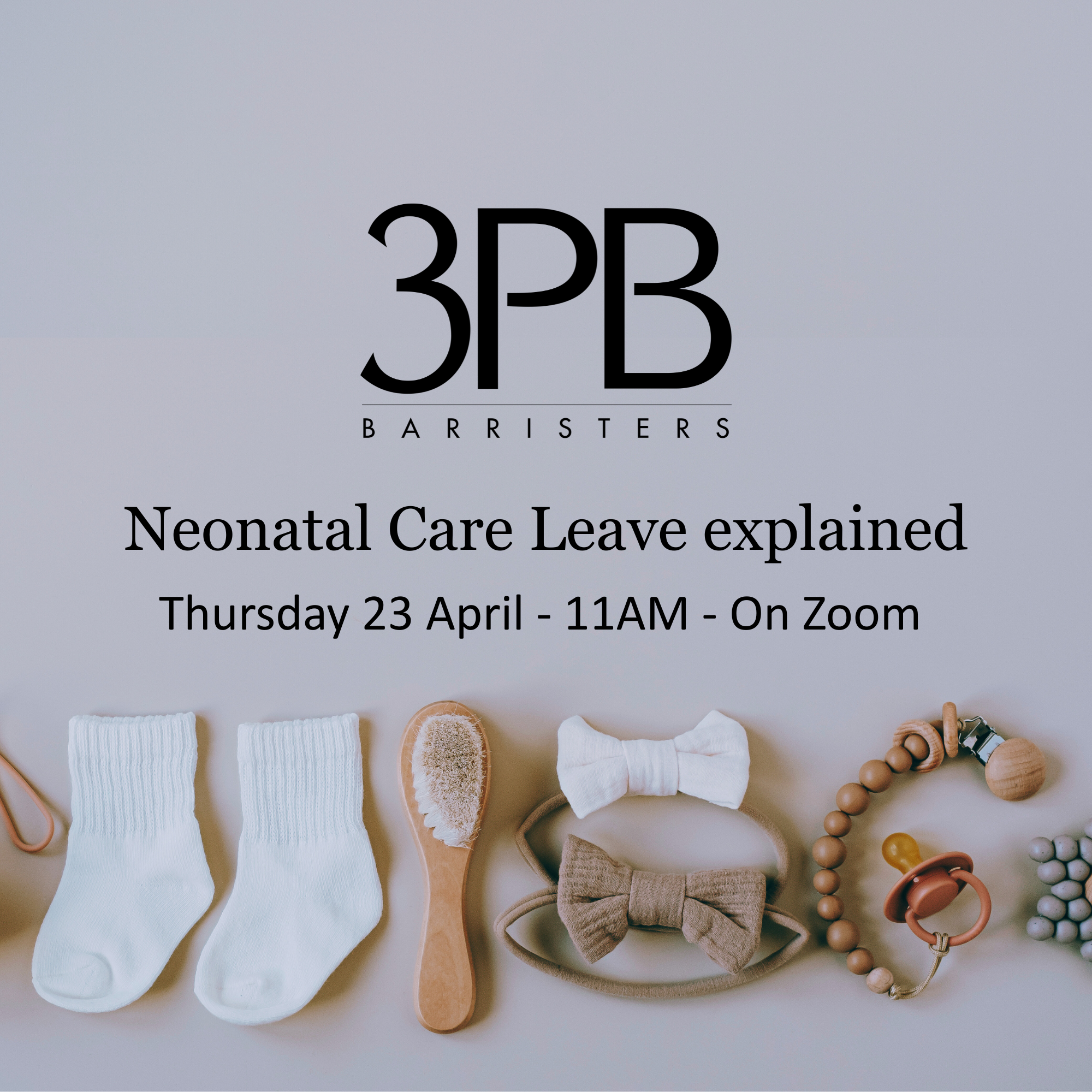 Neonatal Care Leave explained 23 4 for newsletter 2
